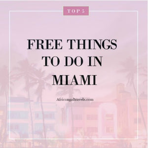 Budget Miami:  5 Free Things To Do