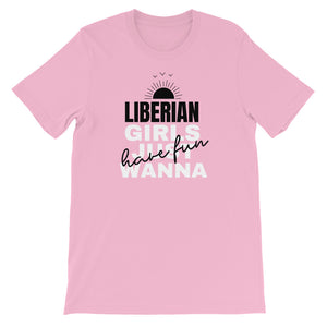 Liberian Girls Just Want To Have Fun T-Shirt - Zabba Designs African Clothing Store