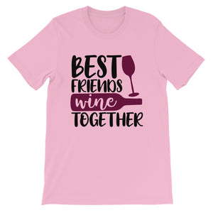 Best Friend Wine Together T-Shirt - Zabba Designs African Clothing Store