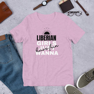 Liberian Girls Just Want To Have Fun T-Shirt - Zabba Designs African Clothing Store