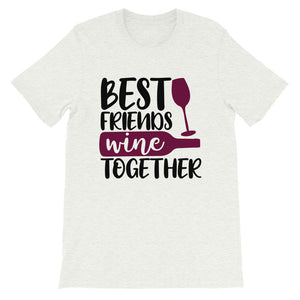 Best Friend Wine Together T-Shirt - Zabba Designs African Clothing Store