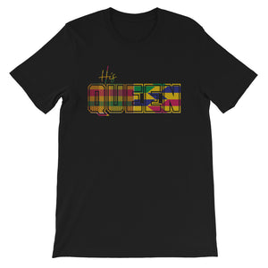 His Queen T-Shirt - Zabba Designs African Clothing Store