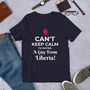Can't Keep Calm I Dating A Man From Liberia T-Shirt - Zabba Designs African Clothing Store